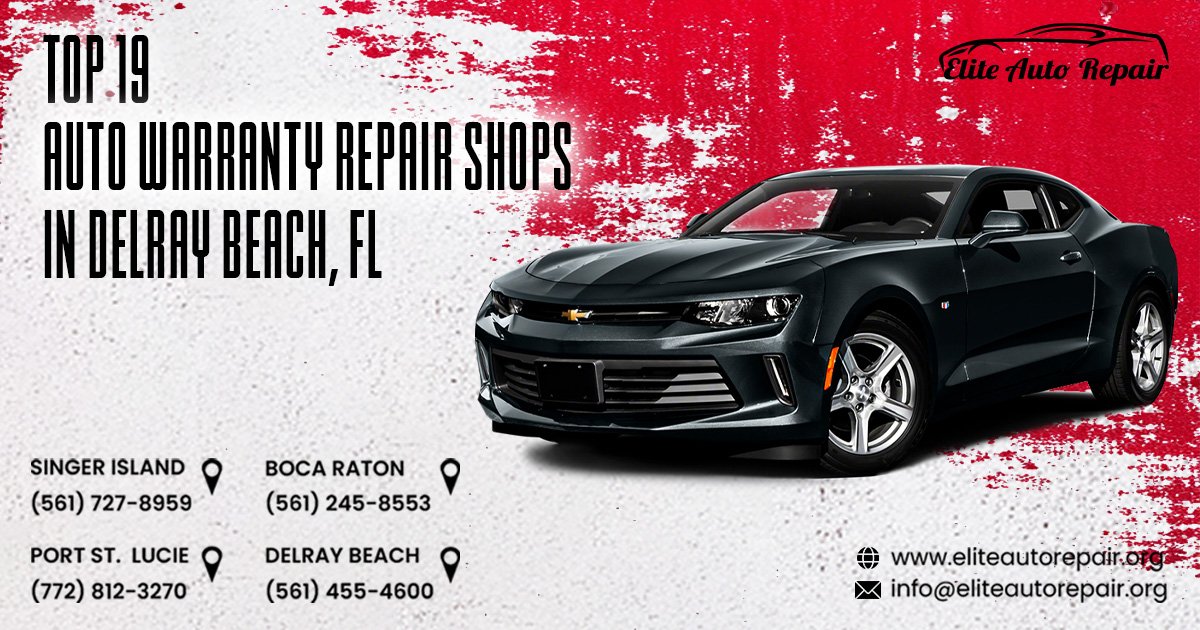 Top 19 Auto Warranty Repair Shops in Delray Beach, FL