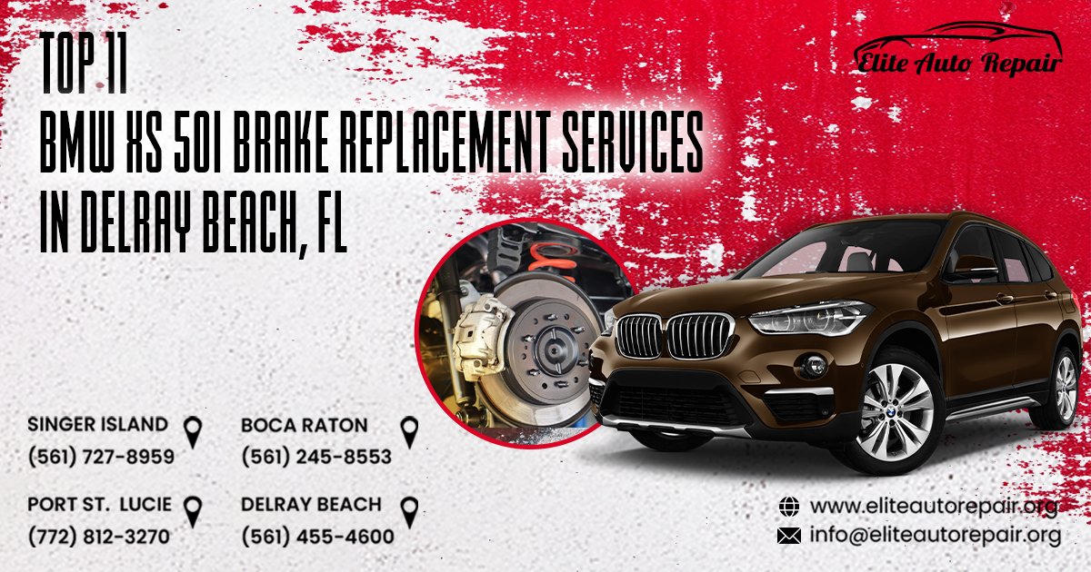 Top11 BMW X5 50I Break Replacement Services in Delray Beach, FL
