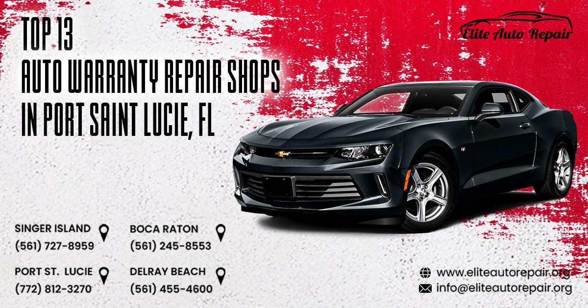 Top 13 Auto Warranty Repair Shops in Port Saint Lucie, FL
