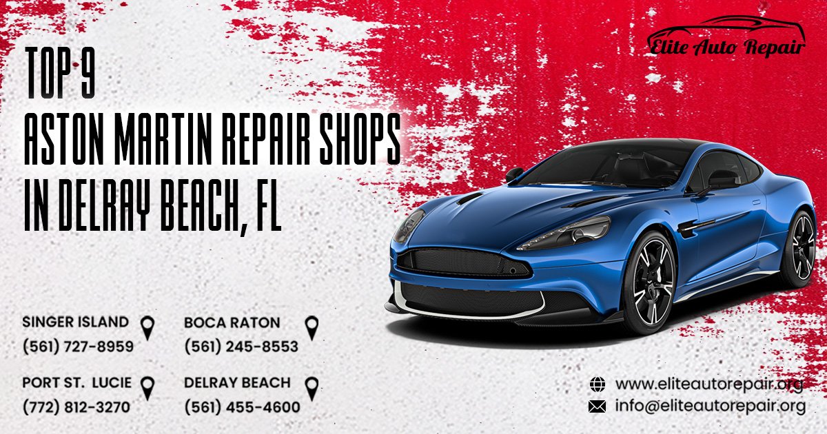Top 9 Aston Martin Repair Shops in Delray Beach, FL