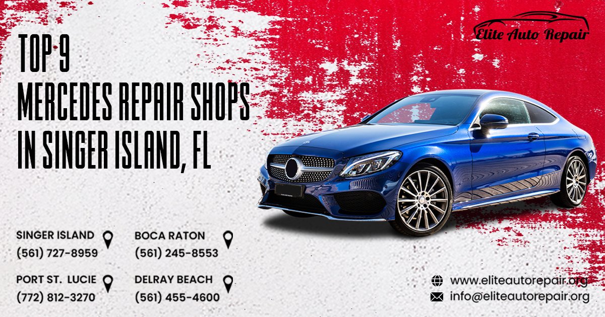 Top 9 Mercedes Repair Shops in Singer Island, FL