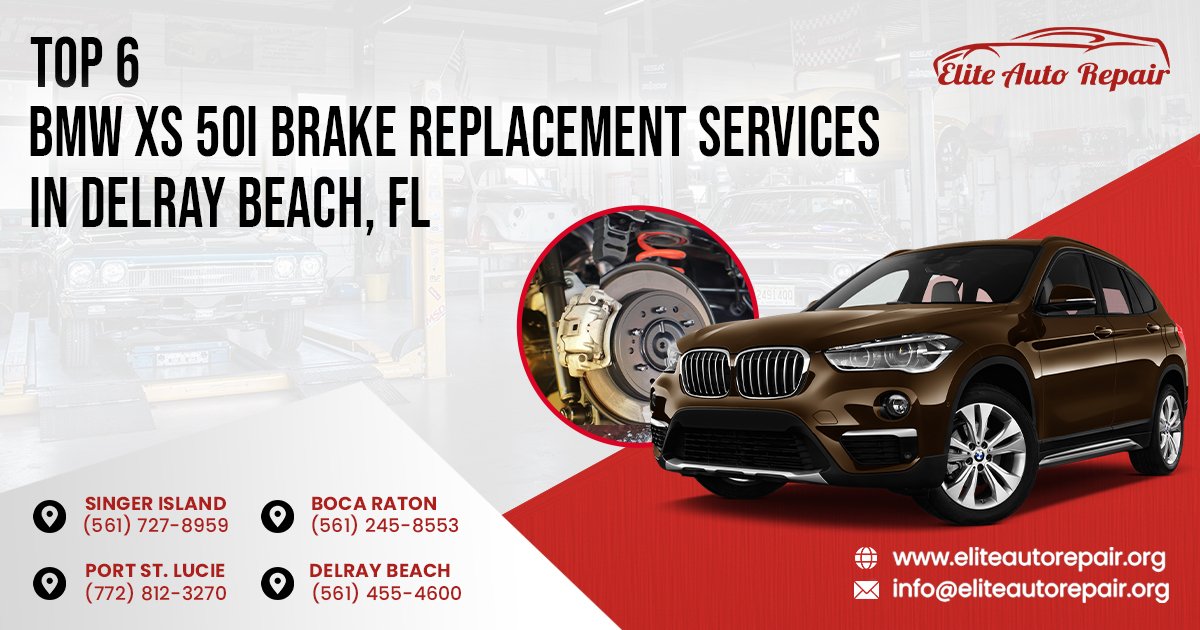 Top 6 BMW X5 50i Brake Replacement Services in Delray Beach, FL