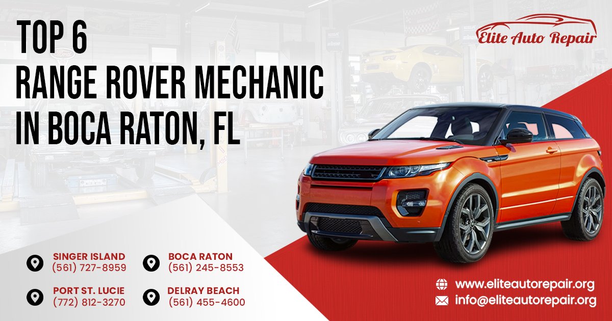 Top 6 Range Rover Mechanics in Boca Raton, FL