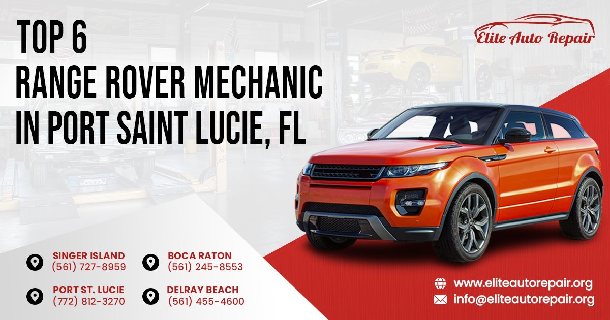 Top 6 Range Rover Mechanics in Port Saint Lucie, FL