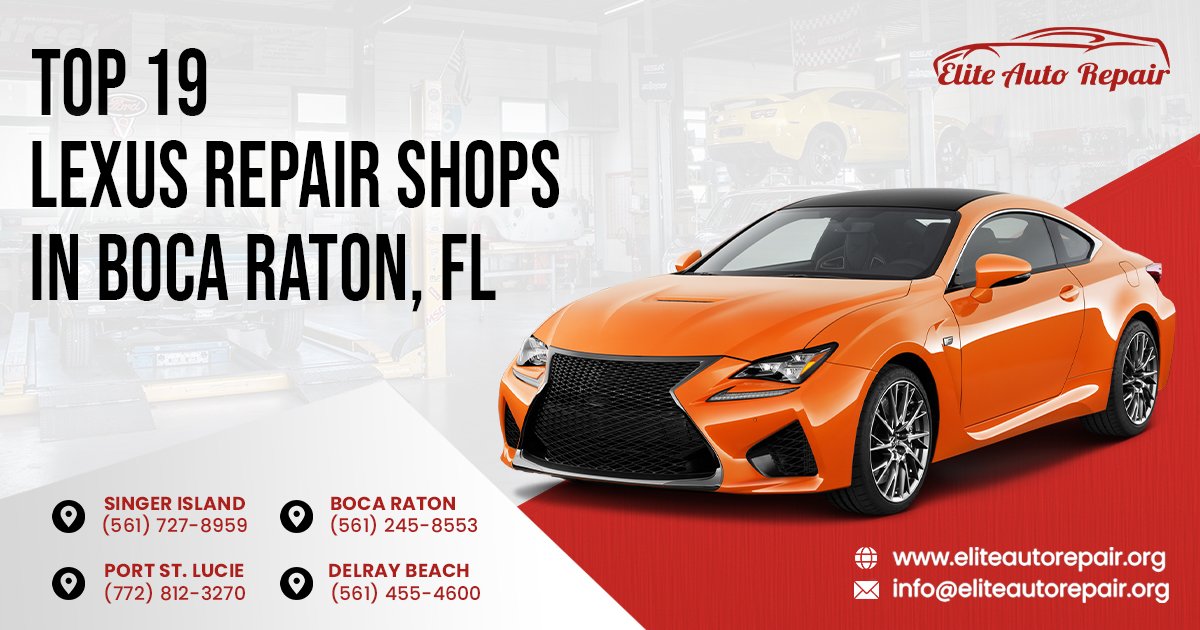 Top 19 Lexus Repair Shops in Boca Raton, FL