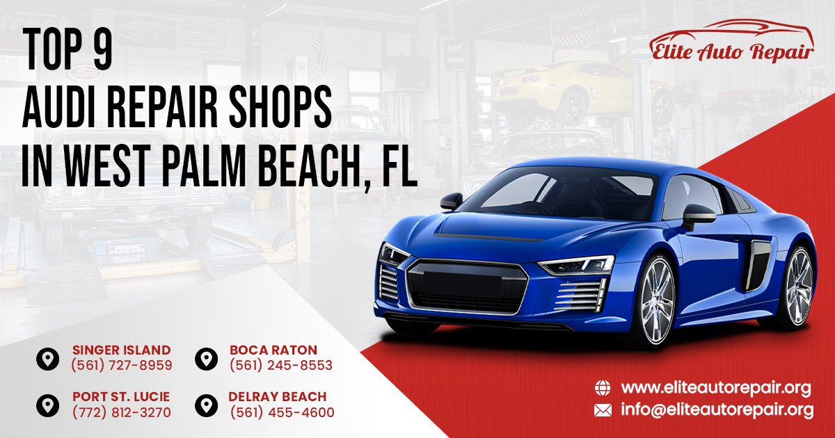 Top 9 Audi Repair Shops West Palm Beach,  FL