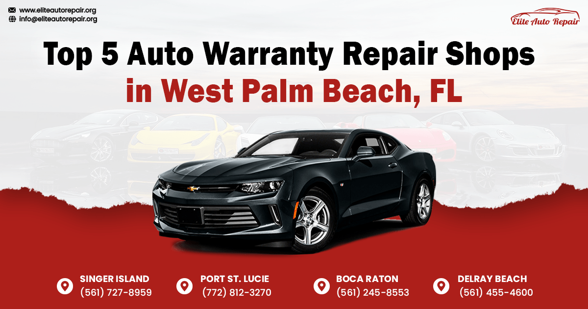 Top 5 Auto Warranty Repair Shops in Singer Island, FL