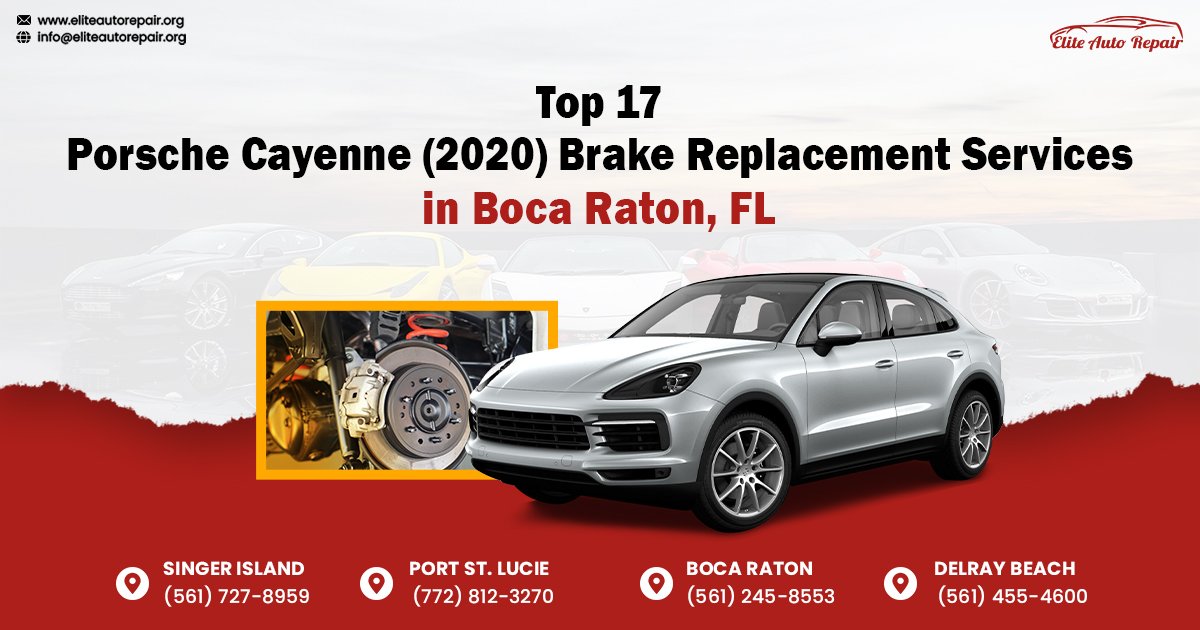 Top 17 Porsche Cayenne (2020) Brake Replacement Services in Boca Raton, FL