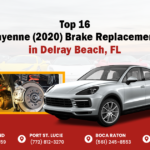Top 16 Porsche Cayenne (2020) Brake Replacement Services in Delray Beach, FL