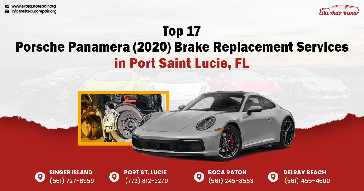 Top 17 Porsche Panamera (2020) Brake Replacement Services in Port Saint Lucie, FL