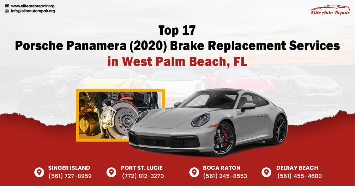 Top 17 Porsche Panamera (2020) Brake Replacement Services in West Palm Beach, FL