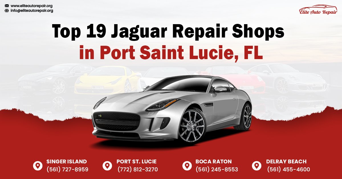 Top 19 Jaguar Repair Shops in Port Saint Lucie FL