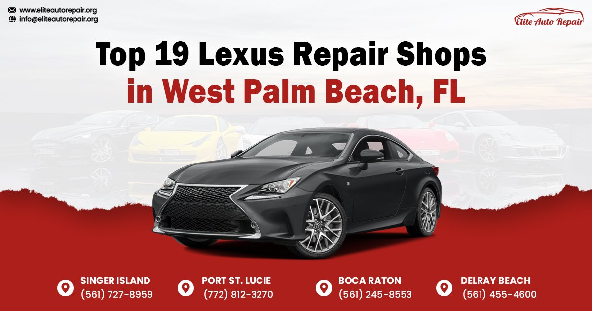 Top 19 Lexus Repair Shops in West Palm Beach, FL