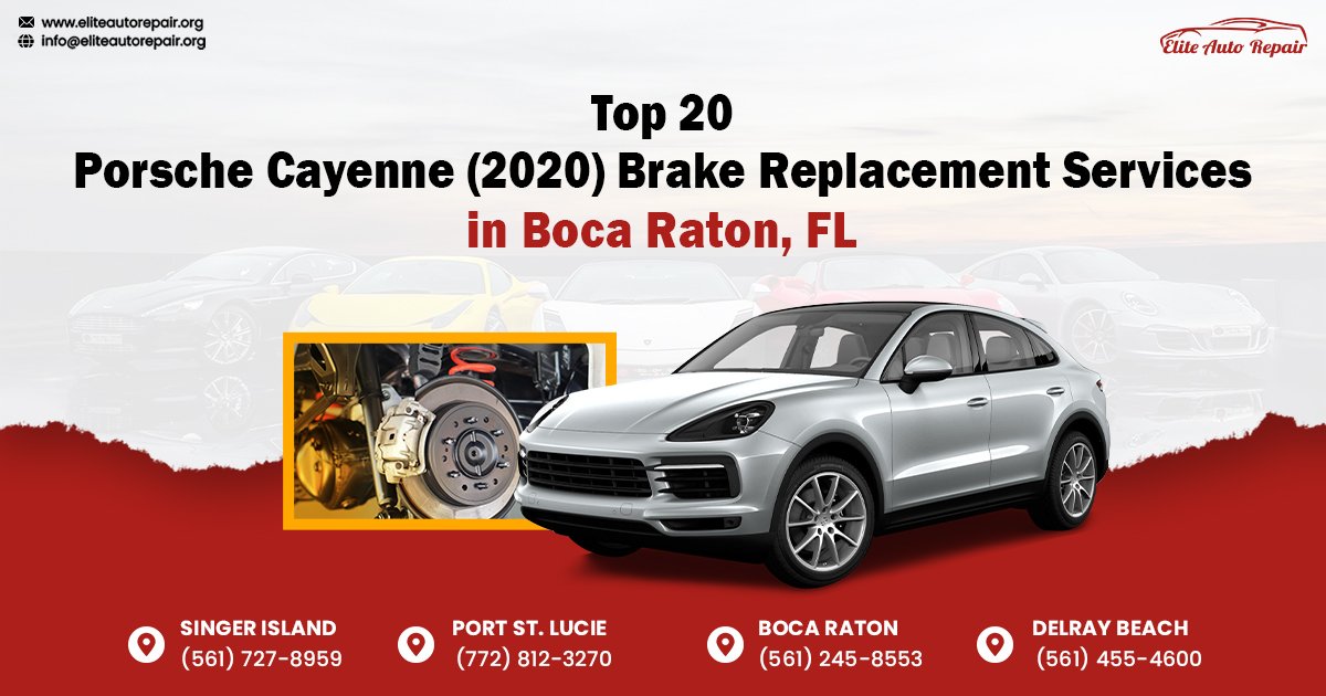 Top 20 Porsche Cayenne (2020) Brake Replacement Services in Boca Raton, FL