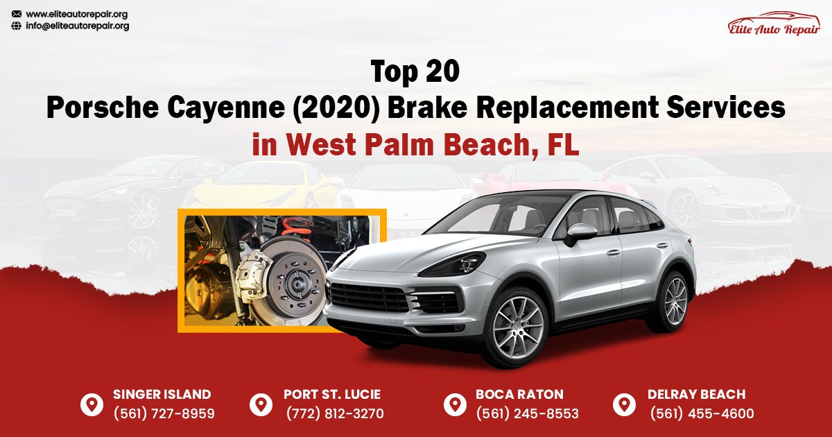 Top 20 Porsche Cayenne (2020) Brake Replacement Services in West Palm Beach, FL