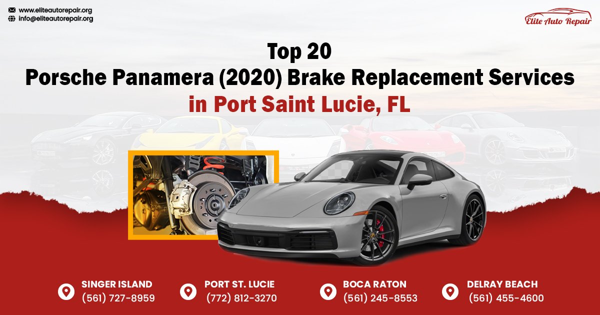 Top 20 Porsche Panamera (2020) Brake Replacement Services in Port Saint Lucie, FL