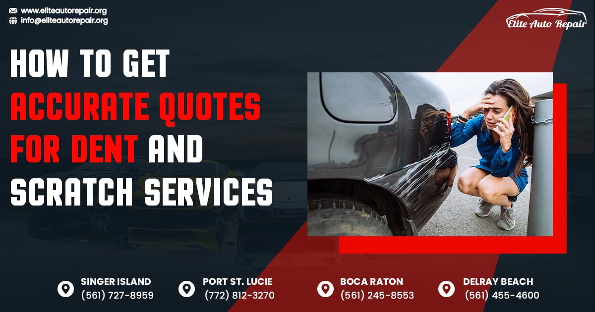 How to Get Accurate Quotes for Dent and Scratch Services