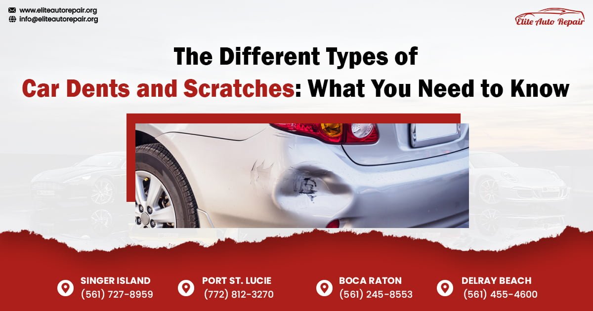 The Different Types OF Car Dent and Scratches: What You Need to Know