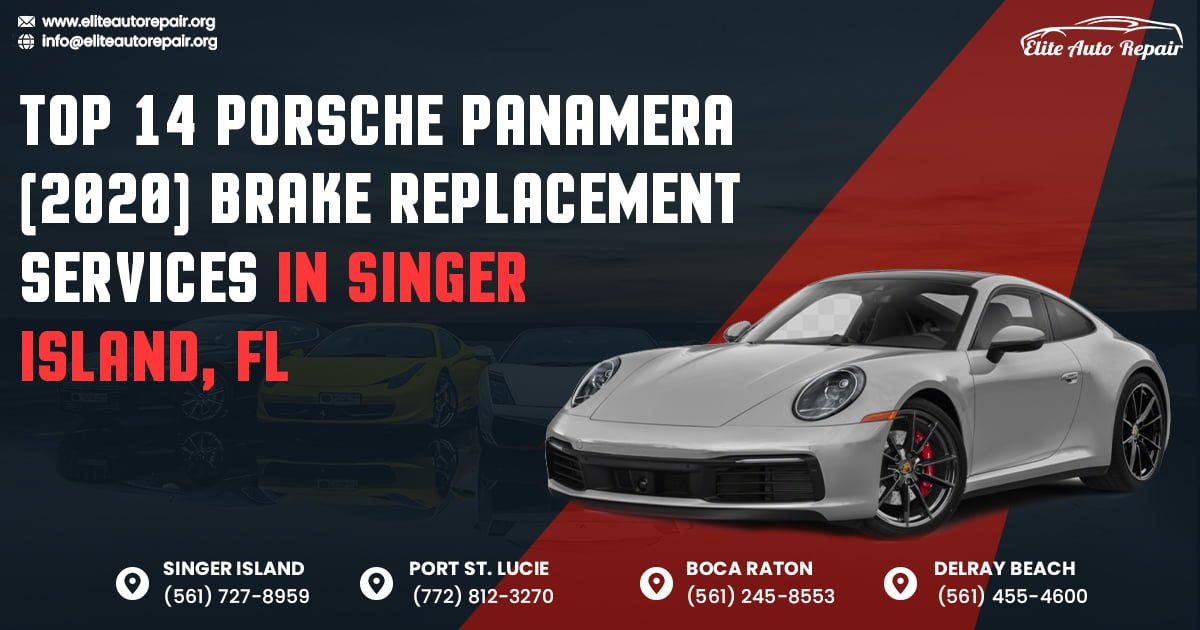 Top 14 Porsche Panamera (2020) Brake Replacement Services in Singer Island, FL