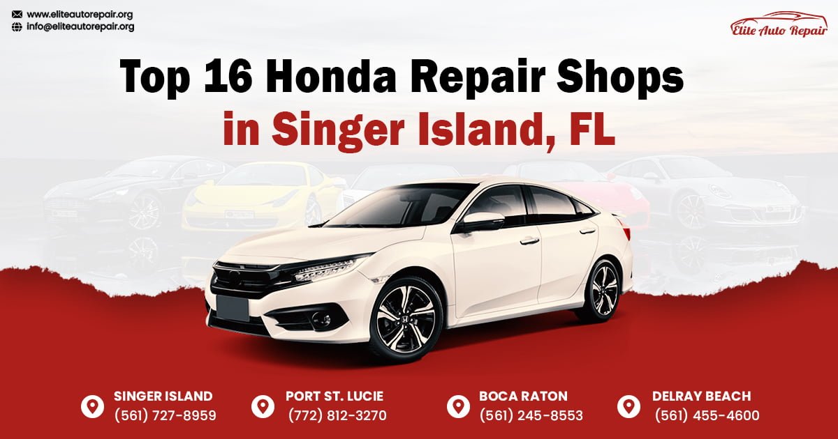 Top 16 Honda Repair Shops in Singer Island, FL