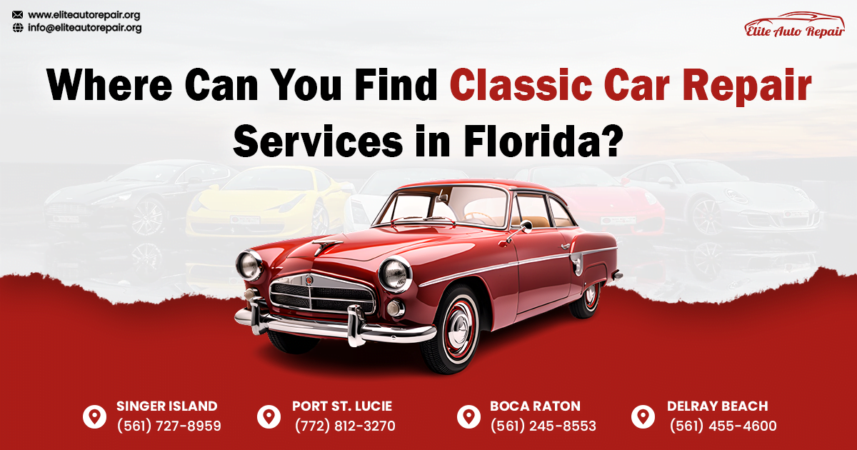 Where Can You Find Classic Car Repair Services in Florida?