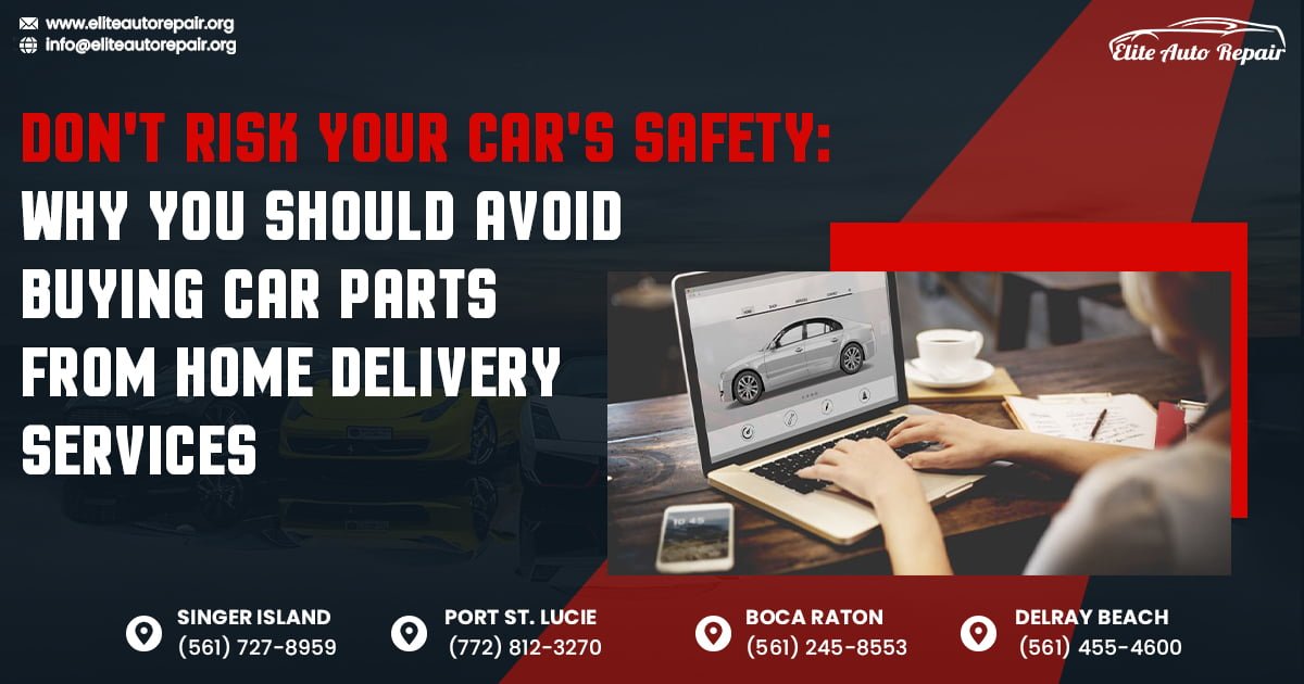 Don't Risk Your Car's Safety: Why You Should Avoid Buying Car Parts from Home Delivery Services