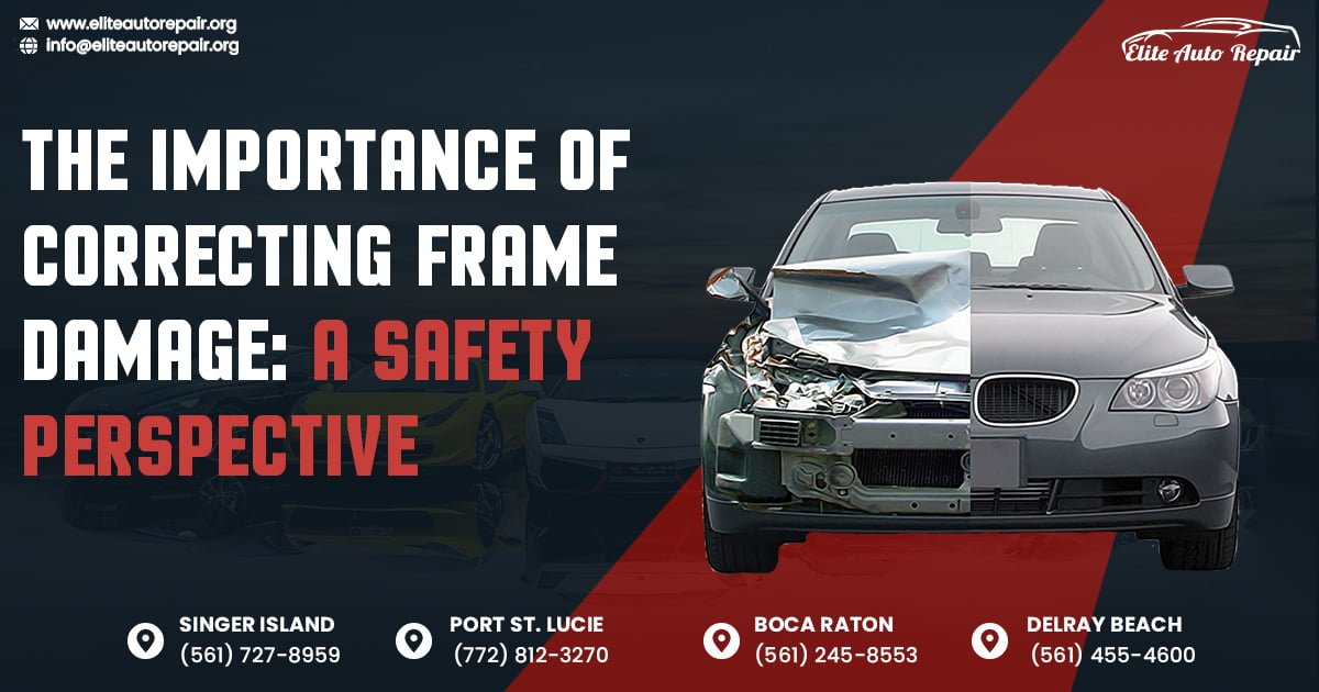 The Importance of Correcting A Frame Damage: A Safety Perspective