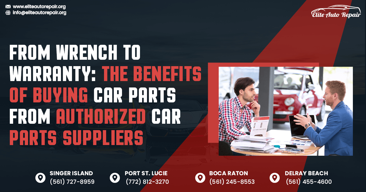 From wrench to Warranty: The benefits of buying car parts from authorized car parts suppliers